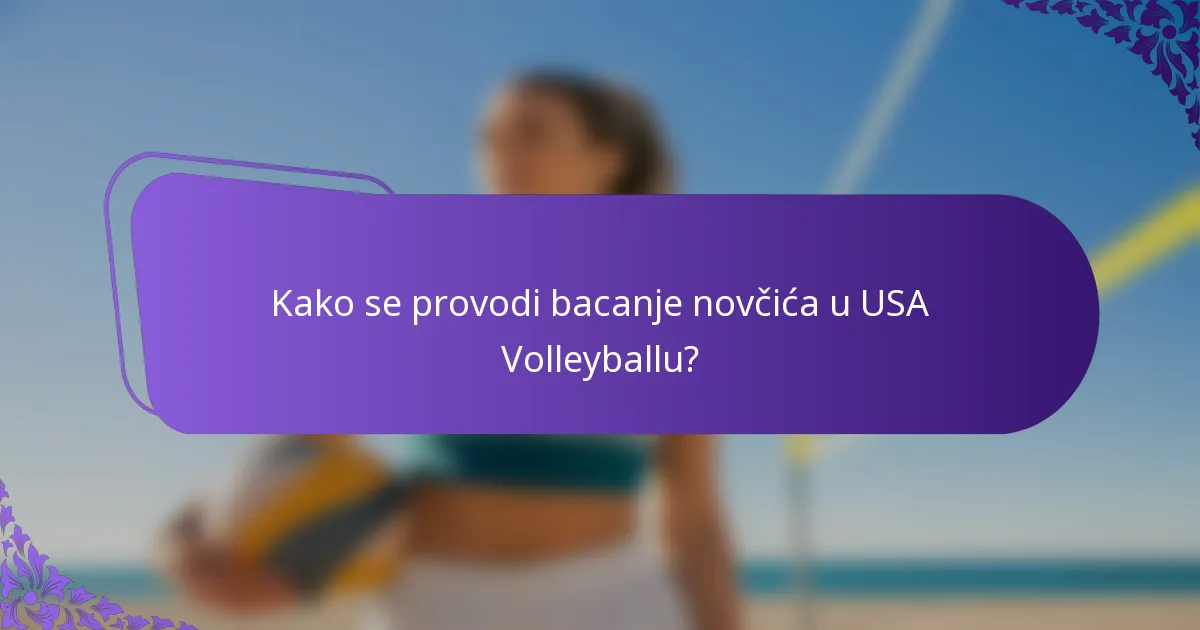 Kako se provodi bacanje novčića u USA Volleyballu?