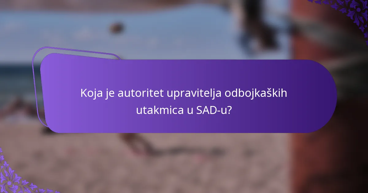 Koja je autoritet upravitelja odbojkaških utakmica u SAD-u?