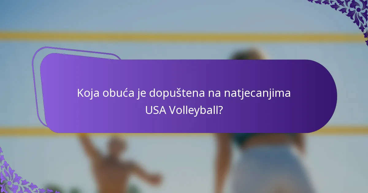 Koja obuća je dopuštena na natjecanjima USA Volleyball?