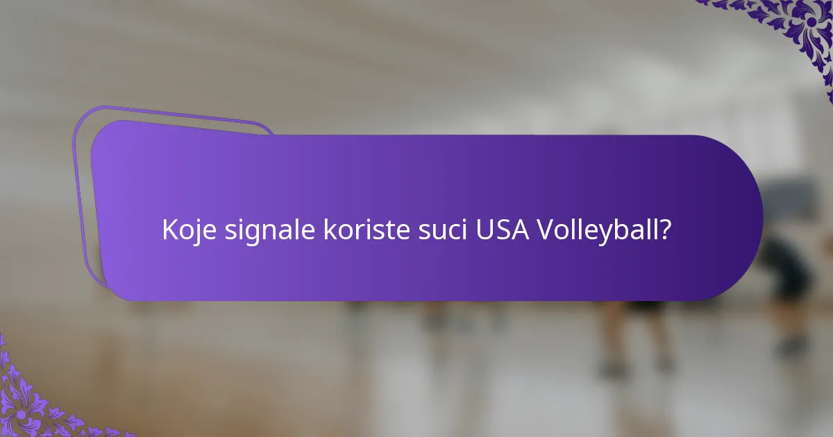 Koje signale koriste suci USA Volleyball?