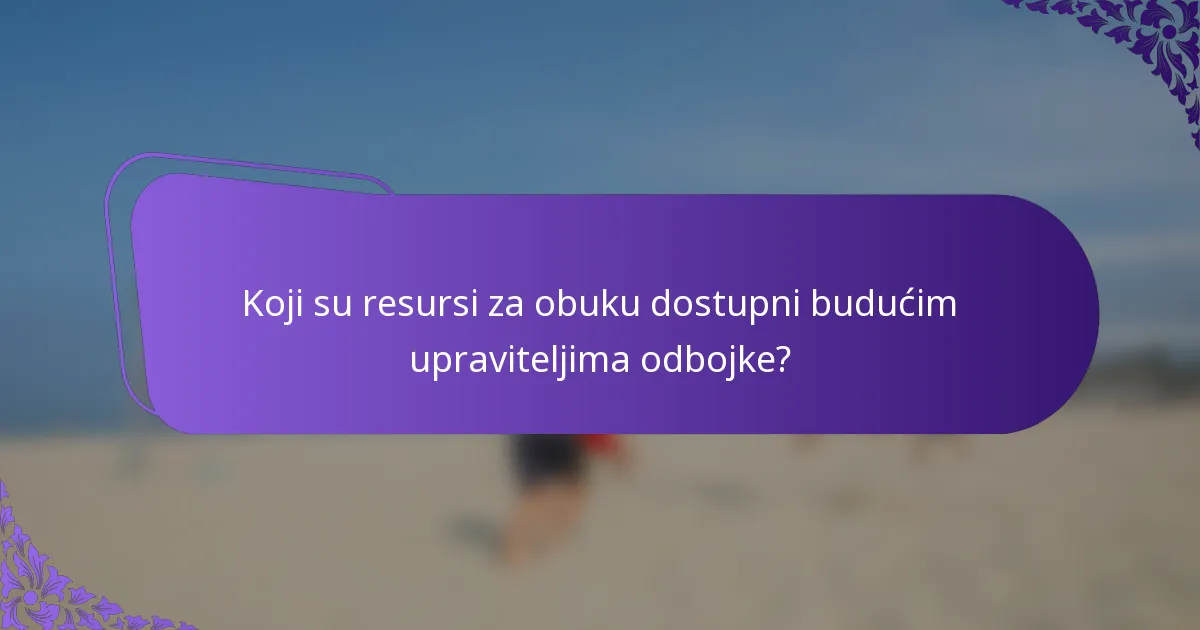 Koji su resursi za obuku dostupni budućim upraviteljima odbojke?