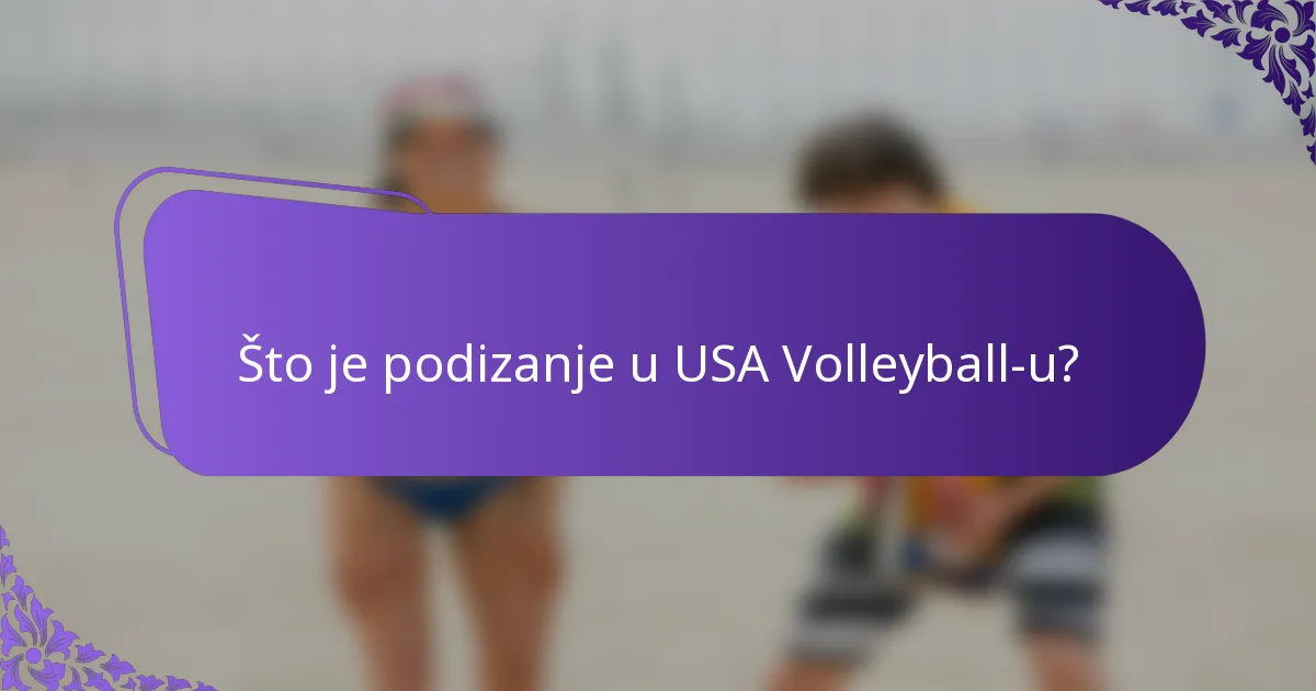 Što je podizanje u USA Volleyball-u?